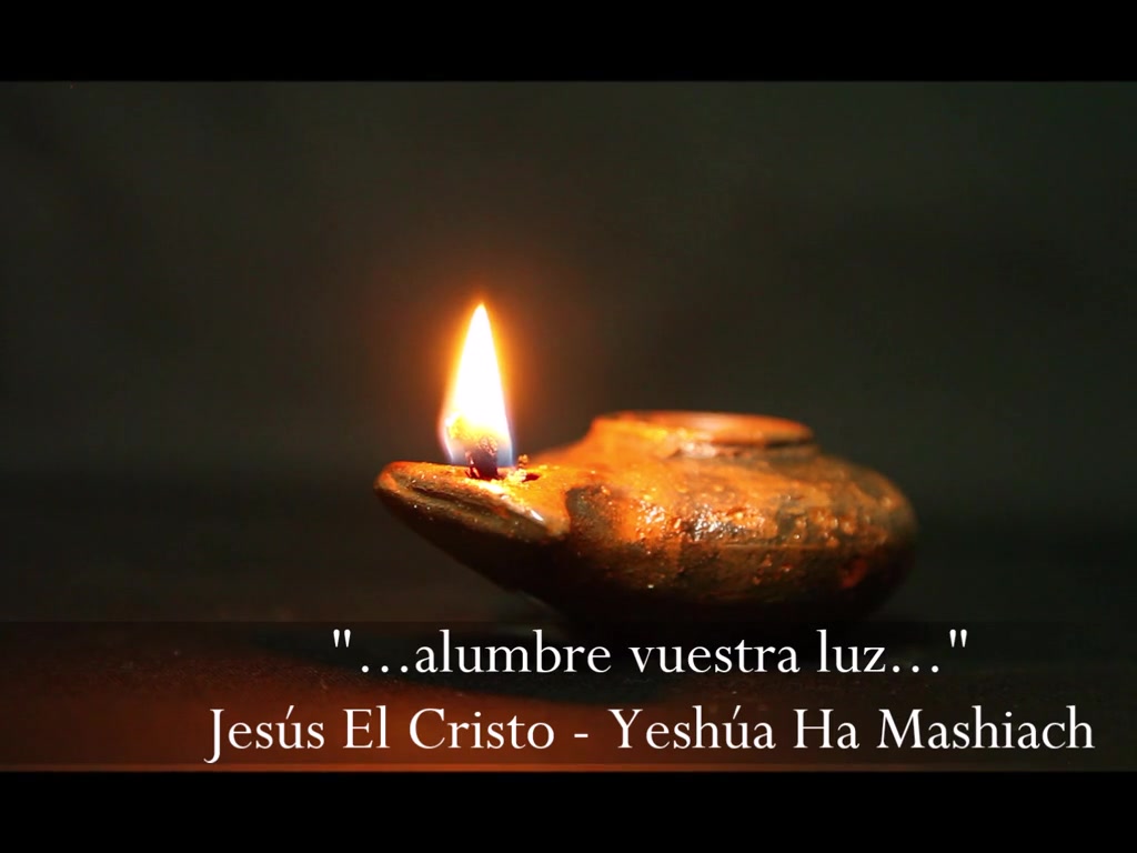 Alumbre vuestra luz · Jesús el Cristo · Yeshúa Ha Mashiach · Cristianismo Primitivo · \