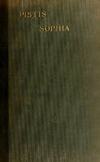 · Pistis Sophia · 1896 · George Robert Stowe Mead ·