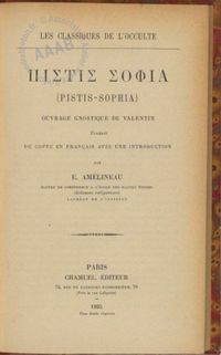 Pistis Sophia ouvrage gnostique de Valentin · Émile Amélineau, 1895